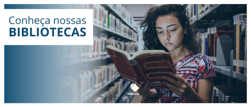 Conheça nossas Bibliotecas