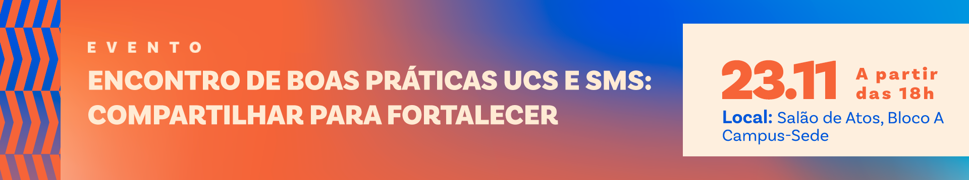 Encontro de Boas Práticas UCS e SMS