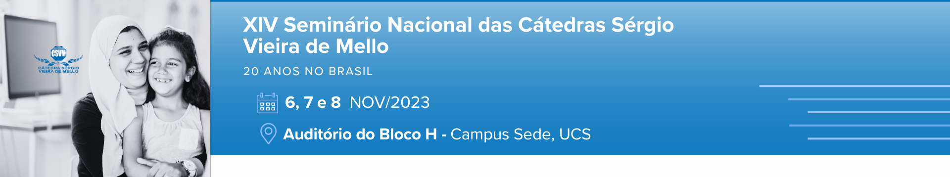 XIV Seminário Nacional das Cátedras Sérgio Vieira de Mello: 20 anos no Brasil